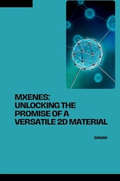 MXenes: Unlocking the Promise of a Versatile 2D Material