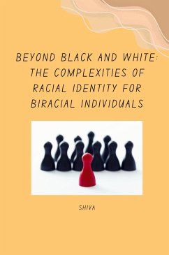 Beyond Black and White: The Complexities of Racial Identity for Biracial Individuals - SHIVA