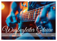 Wegbegleiter Gitarre (Wandkalender 2025 DIN A2 quer), CALVENDO Monatskalender - Calvendo;Waurick, Kerstin