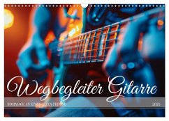 Wegbegleiter Gitarre (Wandkalender 2025 DIN A3 quer), CALVENDO Monatskalender - Calvendo;Waurick, Kerstin