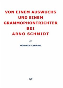 Von einem Auswuchs und einem Grammophontrichter - Flemming, Günther