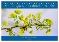 Mit Ginkgo biloba durch das Jahr (Tischkalender 2025 DIN A5 quer), CALVENDO Monatskalender