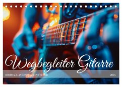 Wegbegleiter Gitarre (Tischkalender 2025 DIN A5 quer), CALVENDO Monatskalender - Calvendo;Waurick, Kerstin