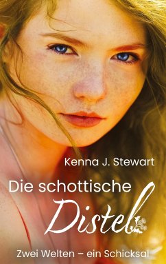 Die schottische Distel - Stewart, Kenna J.