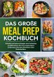 Das große Meal Prep Kochbuch - Bild 1