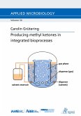 Producing methyl ketones in integrated bioprocesses