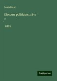 Discours politiques, 1847 a¿ 1881