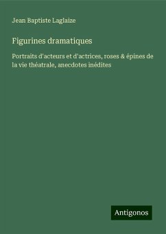 Figurines dramatiques - Laglaize, Jean Baptiste