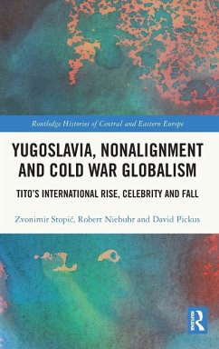 Cover Yugoslavia, Nonalignment and Cold War Globalism