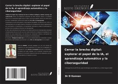 Cover Cerrar la brecha digital: explorar el papel de la IA, el aprendizaje automático y la ciberseguridad