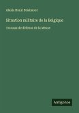 Situation militaire de la Belgique