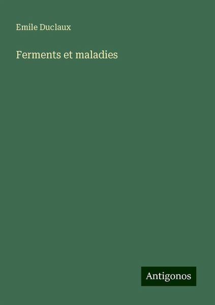 Ferments et maladies
