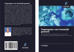 Tegengaan van huiselijk geweld - Bhat, T N