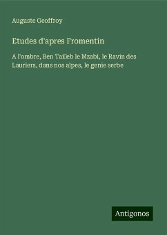 Etudes d'apres Fromentin - Geoffroy, Auguste