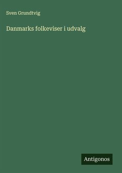 Danmarks folkeviser i udvalg - Grundtvig, Sven