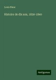 Histoire de dix ans, 1830-1840