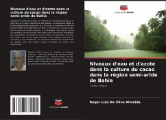 Niveaux d'eau et d'azote dans la culture du cacao dans la région semi-aride de Bahia - Almeida, Roger Luiz da Silva