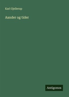 Aander og tider - Gjellerup, Karl