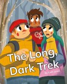 The Long, Dark Trek