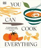 You Can Cook Everything You Can Cook Everything