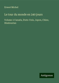 Le tour du monde en 240 jours - Michel, Ernest