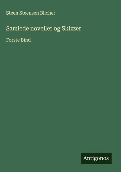 Samlede noveller og Skizzer Samlede noveller og Skizzer