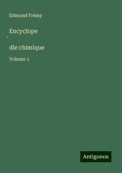 Encyclope¿die chimique - Frémy, Edmond