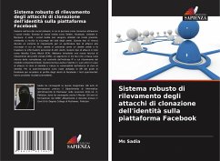 Sistema robusto di rilevamento degli attacchi di clonazione dell'identità sulla piattaforma Facebook - Sadia, Ms