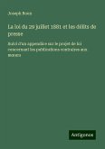 La loi du 29 juillet 1881 et les délits de presse