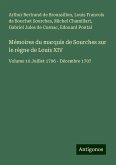 Mémoires du marquis de Sourches sur le règne de Louis XIV