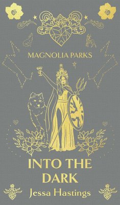 Magnolia Parks: Into the Dark - Hastings, Jessa