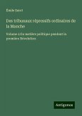 Des tribunaux répressifs ordinaires de la Manche