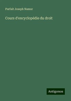 Cours d'encyclopédie du droit - Namur, Parfait Joseph