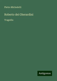 Roberto dei Gherardini - Micheletti, Pietro