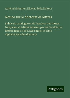 Notice sur le doctorat ès lettres - Mourier, Athénaïs; Deltour, Nicolas Felix