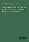 Den nordiske vexelret, fremstillet paa grundlag af den danske, norske og svenske love af 7 mai 1880