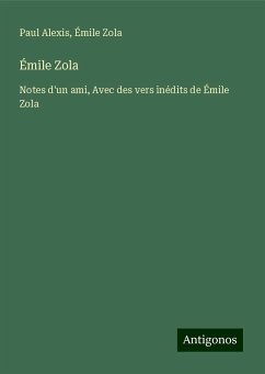 Émile Zola - Alexis, Paul; Zola, Émile