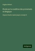 Étude sur la condition des protestants en Belgique