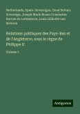 Relations politiques des Pays-Bas et de l'Angleterre, sous le règne de Philippe II