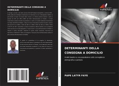 DETERMINANTI DELLA CONSEGNA A DOMICILIO - FAYE, PAPE LATYR