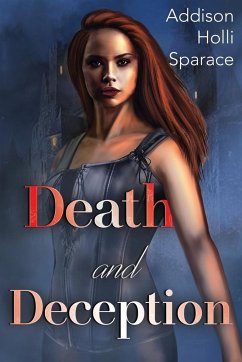 Death and Deception - Sparace, Addison Holli