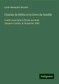 Charles de Ribbe et le Livre de famille