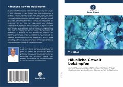 Häusliche Gewalt bekämpfen - Bhat, T N