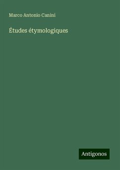 Études étymologiques - Canini, Marco Antonio