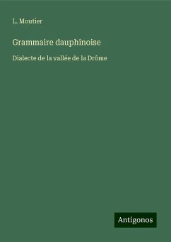 Grammaire dauphinoise - Moutier, L.