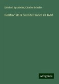 Relation de la cour de France en 1690