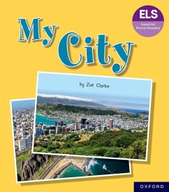 Essential Letters and Sounds: Essential Phonic Readers: Oxford Reading Level 7: My City - Clarke, Zoe