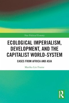 Cover Ecological Imperialism, Development, and the Capitalist World-System