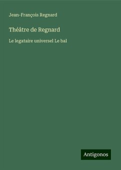 Théâtre de Regnard - Regnard, Jean-François