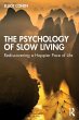 The Psychology of Slow Living - Bild 1